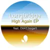 Longbridge - High Again (feat.Don't Bogart) - EP
